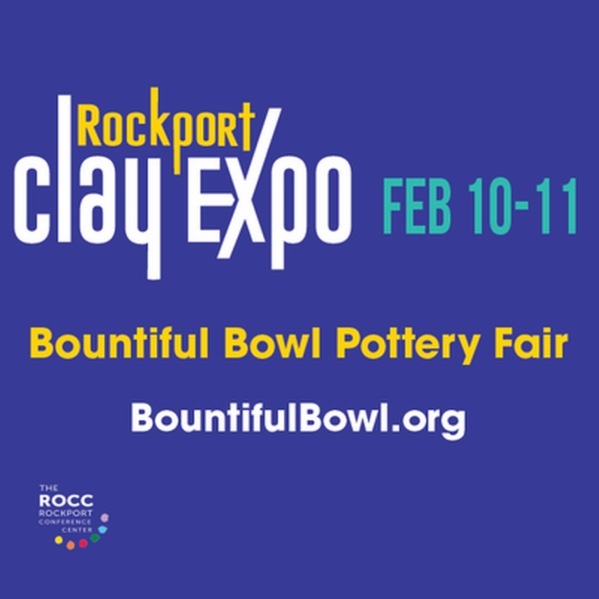 Rockport Clay Expo Bountiful Bowl Pottery Fair Feb 10, 2024 to Feb 11